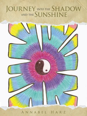 cover image of Journey into the Shadow and the Sunshine